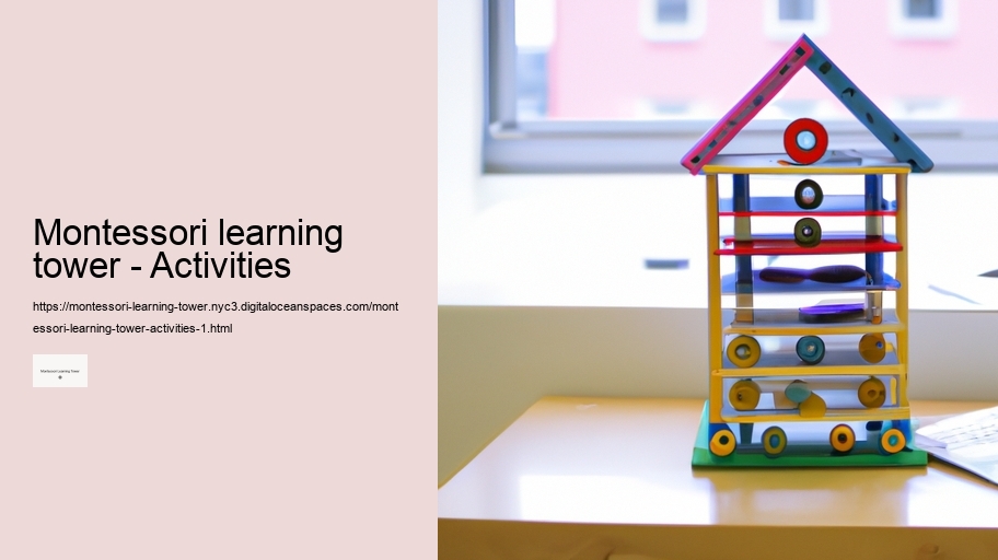 Montessori learning tower - Activities